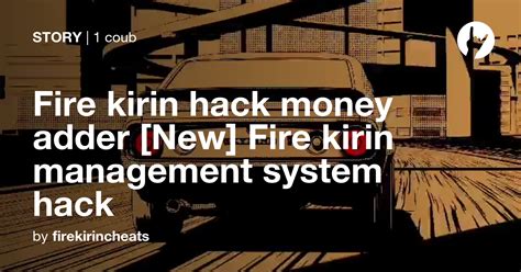 Fire Kirin Admin Login. . Fire kirin management system hack